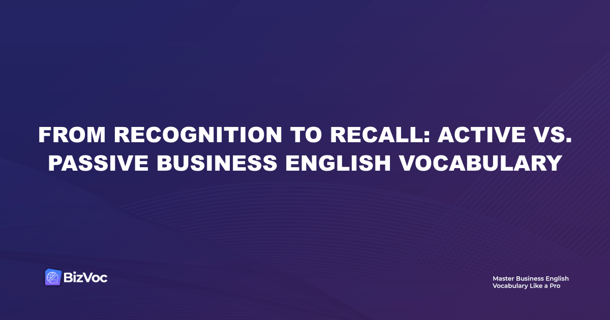 active vs passive vocabulary business english