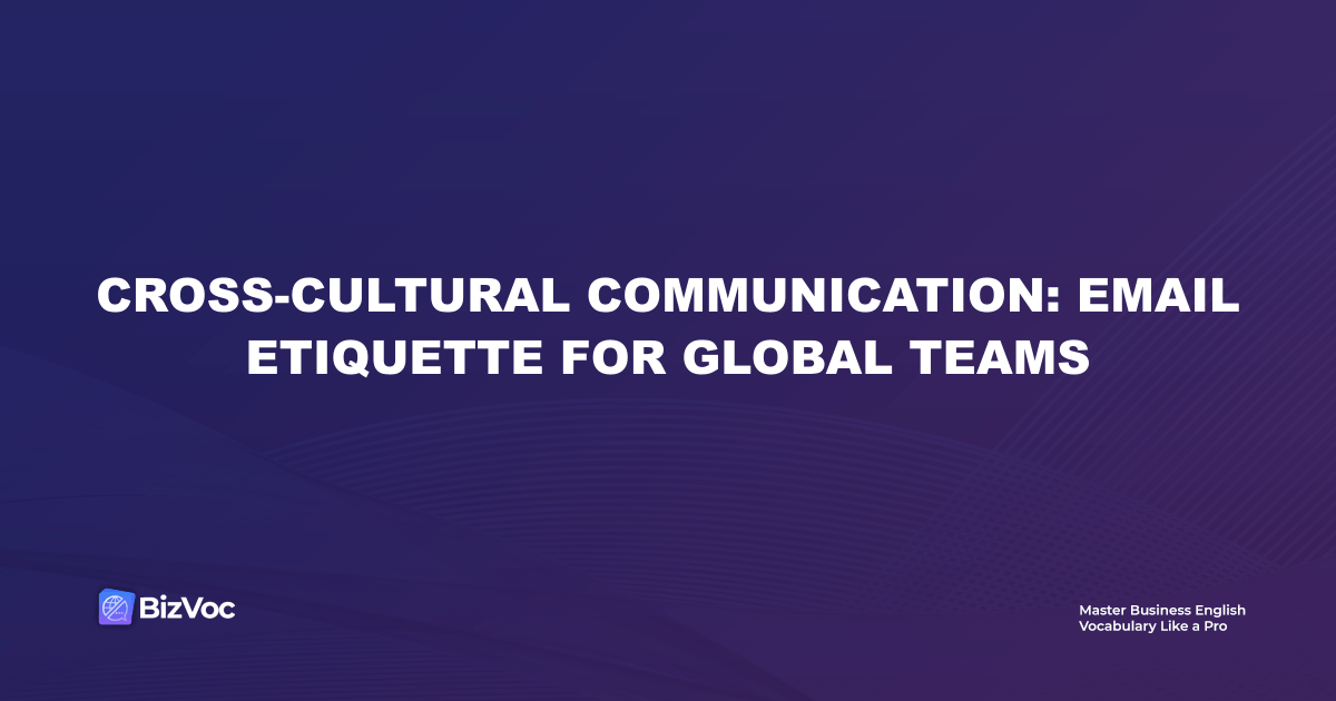email etiquette global teams